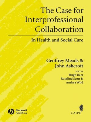 cover image of The Case for Interprofessional Collaboration